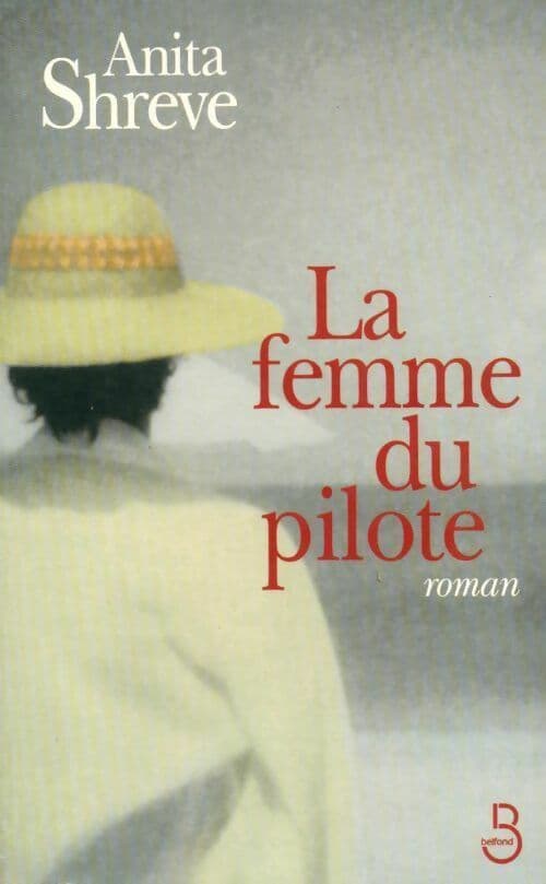 La femme du pilote - Anita Shreve