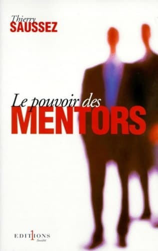 Le pouvoir des mentors - T. Saussez